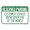 Signmission Reserved Parking Customer Service Repres Heavy-Gauge Aluminum Sign, 12" x 18", A-1218-23136 A-1218-23136 - alternate 1
